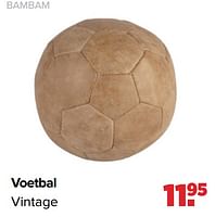 Promoties Voetbal vintage - Bambam - Geldig van 27/05/2024 tot 29/06/2024 bij Baby-Dump