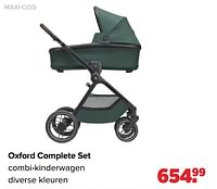 Promoties Oxford complete set combi-kinderwagen - Maxi-cosi - Geldig van 27/05/2024 tot 29/06/2024 bij Baby-Dump