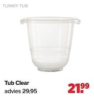 Promoties Tub clear - TummyTub - Geldig van 27/05/2024 tot 29/06/2024 bij Baby-Dump