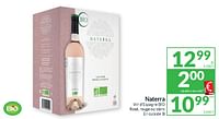 Promotions Naterra vin d`espagne bio rosé, rouge ou blanc - Vins rosé - Valide de 28/05/2024 à 02/06/2024 chez Intermarche