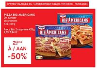 Promotions Pizza big americans dr. oetker supreme - Dr. Oetker - Valide de 05/06/2024 à 18/06/2024 chez Alvo