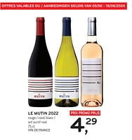 Promotions Le mutin 2022 rouge blanc ou rosé - Vins rouges - Valide de 05/06/2024 à 18/06/2024 chez Alvo