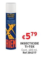 Promotions Insecticide ti-tox - Riem - Valide de 29/05/2024 à 03/06/2024 chez Trafic