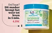 Promoties Hair fruits cucumber masque - Huismerk - Carrefour  - Geldig van 31/05/2024 tot 30/06/2024 bij Carrefour