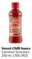 Promoties Sweet chili sauce carrefour sensation - Huismerk - Carrefour  - Geldig van 31/05/2024 tot 30/06/2024 bij Carrefour