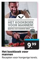 Promoties Het kookboek voor mannen - Huismerk - Boekenvoordeel - Geldig van 01/06/2024 tot 09/06/2024 bij BoekenVoordeel