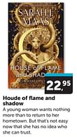 Promoties House of flame and shadow - Huismerk - Boekenvoordeel - Geldig van 01/06/2024 tot 09/06/2024 bij BoekenVoordeel