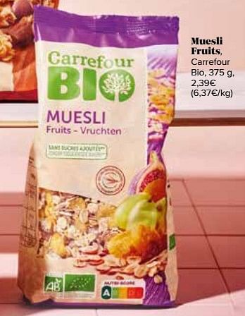 Promotions Muesli fruits, carrefour - Produit maison - Carrefour  - Valide de 31/05/2024 à 30/06/2024 chez Carrefour