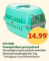 Promoties Fit+fun transportbox gerecycleerd - Fit + Fun - Geldig van 05/06/2024 tot 10/06/2024 bij Maxi Zoo