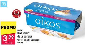 Promotions Oikos fruit de la passion - Danone - Valide de 10/06/2024 à 16/06/2024 chez Aldi