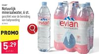 Promoties Natuurlijk mineraalwater - Evian - Geldig van 10/06/2024 tot 16/06/2024 bij Aldi