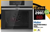 Promoties Haier multifunctionele oven hwo60sm2f3xh - Haier - Geldig van 29/05/2024 tot 09/06/2024 bij Electro Depot