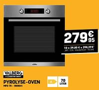Promoties Valberg pyrolyse-oven mfo 70 - Valberg - Geldig van 29/05/2024 tot 09/06/2024 bij Electro Depot