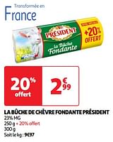 Promotions La bûche de chèvre fondante président - Président - Valide de 04/06/2024 à 10/06/2024 chez Auchan Ronq