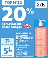 Promoties Svr topialyse gel lavant peaux sensibles et sèches - SVR - Geldig van 04/06/2024 tot 10/06/2024 bij Auchan