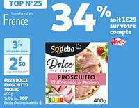 Promoties Pizza dolce prosciutto sodebo - Sodebo - Geldig van 04/06/2024 tot 10/06/2024 bij Auchan