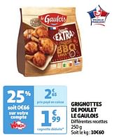 Promoties Grignottes de poulet le gaulois - Le Gaulois - Geldig van 04/06/2024 tot 10/06/2024 bij Auchan