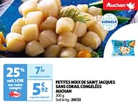 Promoties Petites noix de saint jacques sans corail congelées auchan - Huismerk - Auchan - Geldig van 04/06/2024 tot 10/06/2024 bij Auchan