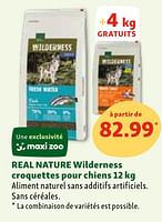 Promotions Real nature wilderness croquettes pour chiens - Real Nature - Valide de 05/06/2024 à 10/06/2024 chez Maxi Zoo
