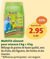 Promotions Multifit aliment pour oiseaux - Multifit - Valide de 05/06/2024 à 10/06/2024 chez Maxi Zoo