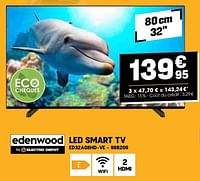 Promotions Edenwood led smart tv ed32a08hd-ve - Edenwood  - Valide de 29/05/2024 à 09/06/2024 chez Electro Depot