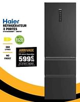 Promotions Haier réfrigérateur 3 portes htw5618dnpt - Haier - Valide de 29/05/2024 à 09/06/2024 chez Electro Depot