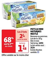 Promoties Pots le mini naturnes nestlé - Nestlé - Geldig van 04/06/2024 tot 10/06/2024 bij Auchan