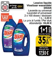 Promotions Lessive liquide vloeibaar wasmiddel dixan - Dixan - Valide de 04/06/2024 à 10/06/2024 chez Cora