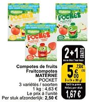 Promotions Compotes de fruits fruitcompotes materne pocket - Materne - Valide de 04/06/2024 à 10/06/2024 chez Cora