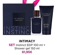 Promotions Intimacy set instinct edp + shower gel - Intimacy - Valide de 02/06/2024 à 09/06/2024 chez ICI PARIS XL