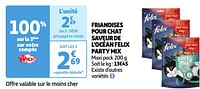 Promotions Friandises pour chat saveur de l`océan felix party mix - Purina - Valide de 04/06/2024 à 10/06/2024 chez Auchan Ronq