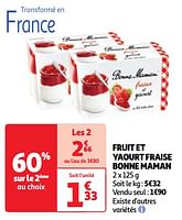 Promotions Fruit et yaourt fraise bonne maman - Bonne Maman - Valide de 04/06/2024 à 10/06/2024 chez Auchan Ronq