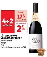 Promotions Côtes du rhône villages aop 2022 pierre chanau rouge - Vins rouges - Valide de 04/06/2024 à 10/06/2024 chez Auchan Ronq