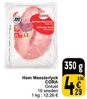 Promoties Ham meesterlyck cora - Huismerk - Cora - Geldig van 04/06/2024 tot 10/06/2024 bij Cora