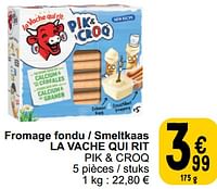 Promotions Fromage fondu - smeltkaas la vache qui rit pik + croq - La Vache Qui Rit - Valide de 04/06/2024 à 10/06/2024 chez Cora