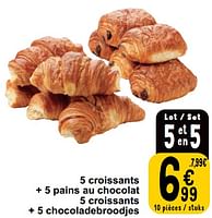 Promotions 5 croissants + 5 pains au chocolat 5 croissants + 5 chocoladebroodjes - Produit maison - Cora - Valide de 04/06/2024 à 10/06/2024 chez Cora