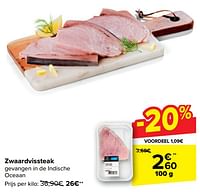 Promoties Zwaardvissteak - Huismerk - Carrefour  - Geldig van 05/06/2024 tot 11/06/2024 bij Carrefour