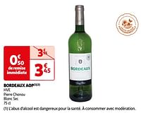 Promotions Bordeaux aop hve pierre chanau blanc sec - Vins blancs - Valide de 04/06/2024 à 17/06/2024 chez Auchan Ronq