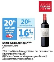 Promotions Saint julien aop 2017 château du glana - Vins rouges - Valide de 04/06/2024 à 10/06/2024 chez Auchan Ronq