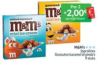 Promoties M+m’s ijspralines gezouten karamel of pinda’s - M&M 's - Geldig van 01/06/2024 tot 30/06/2024 bij Intermarche