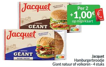Promoties Jacquet hamburgerbroodje giant natuur of volkoren - Jacquet - Geldig van 01/06/2024 tot 30/06/2024 bij Intermarche