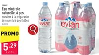 Promotions Eau minérale naturelle - Evian - Valide de 14/06/2024 à 16/06/2024 chez Aldi