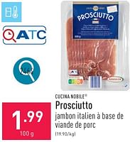 Promotions Prosciutto - Cucina Nobile - Valide de 10/06/2024 à 16/06/2024 chez Aldi