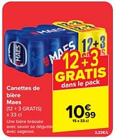 Promotions Canettes de bière maes - Maes - Valide de 05/06/2024 à 11/06/2024 chez Carrefour