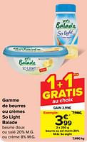 Promotions Beurre au sel marin 20% m.g. so light - Balade - Valide de 05/06/2024 à 11/06/2024 chez Carrefour