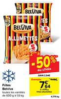 Promotions Frites allumettes - Belviva - Valide de 05/06/2024 à 11/06/2024 chez Carrefour