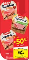 Promotions Jambon supérieur fumé - Herta - Valide de 05/06/2024 à 11/06/2024 chez Carrefour