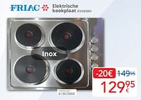 Promoties Friac elektrische kookplaat iek5650ix - Friac - Geldig van 01/06/2024 tot 30/06/2024 bij Eldi