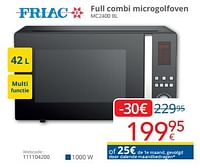 Promoties Friac full combi microgolfoven mc2400 bl - Friac - Geldig van 01/06/2024 tot 30/06/2024 bij Eldi