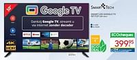 Promoties Smart tech smart led google tv 50``-127 cm 50va1 - Smart Tech - Geldig van 01/06/2024 tot 30/06/2024 bij Eldi